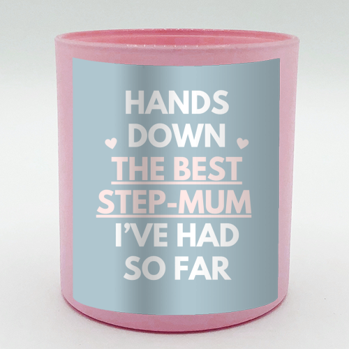 Hands Down The Best Step Mum Funny Quote Print - scented candle by Sundiva Designs