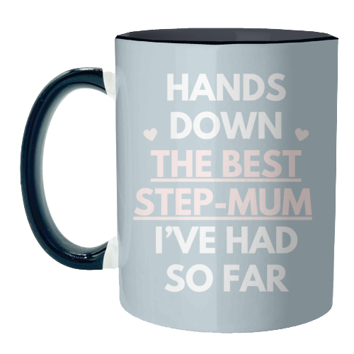 Hands Down The Best Step Mum Funny Quote Print - unique mug by Sundiva Designs