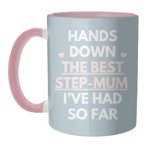 Hands Down The Best Step Mum Funny Quote Print - unique mug by Sundiva Designs