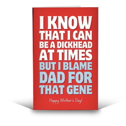 I Blame Dad For That Gene Funny Mother's Day Quote - funny greeting card by Sundiva Designs
