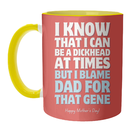 I Blame Dad For That Gene Funny Mother's Day Quote - unique mug by Sundiva Designs