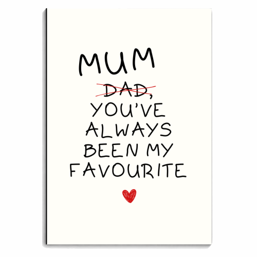 Mum You've Always Been My Favourite Funny Quote - personalised A4, A5, A6 notebook by Sundiva Designs