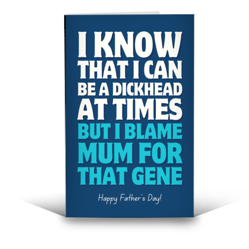 I Blame Mum Funny Father's Day - funny greeting card by Sundiva Designs