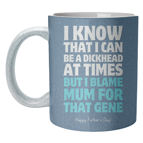 I Blame Mum Funny Father's Day - unique mug by Sundiva Designs