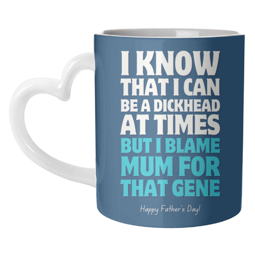 I Blame Mum Funny Father's Day - unique mug by Sundiva Designs