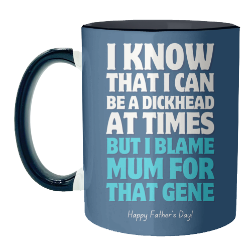 I Blame Mum Funny Father's Day - unique mug by Sundiva Designs