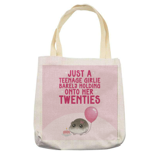 Just A Teenage Girlie Barely Holding Onto Her Twenties Funny Birthday - printed canvas tote bag by Sundiva Designs