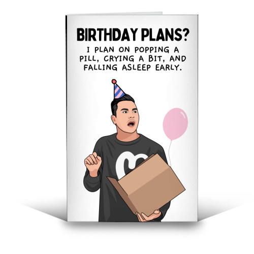 Birthday Plans? Crying And Sleeping Early Funny Introvert Quote - funny greeting card by Sundiva Designs