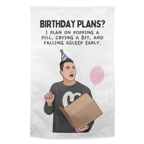 Birthday Plans? Crying And Sleeping Early Funny Introvert Quote - funny tea towel by Sundiva Designs