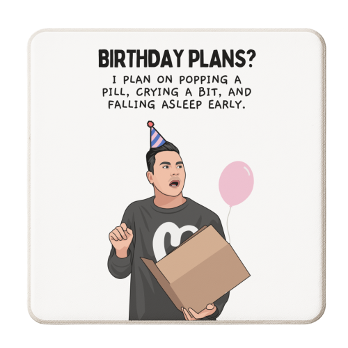 Birthday Plans? Crying And Sleeping Early Funny Introvert Quote - personalised beer coaster by Sundiva Designs