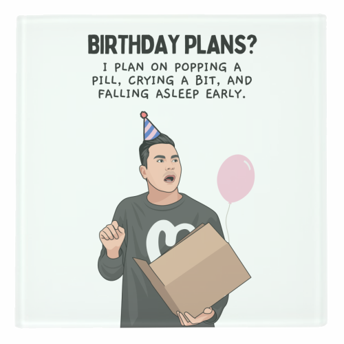 Birthday Plans? Crying And Sleeping Early Funny Introvert Quote - personalised beer coaster by Sundiva Designs