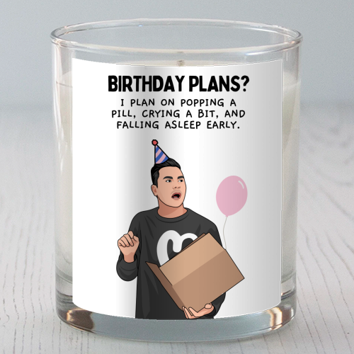 Birthday Plans? Crying And Sleeping Early Funny Introvert Quote - scented candle by Sundiva Designs