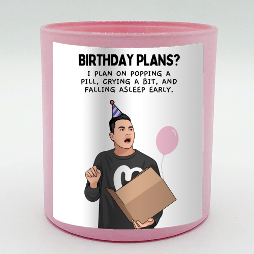 Birthday Plans? Crying And Sleeping Early Funny Introvert Quote - scented candle by Sundiva Designs