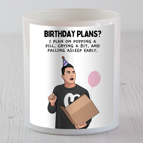 Birthday Plans? Crying And Sleeping Early Funny Introvert Quote - scented candle by Sundiva Designs