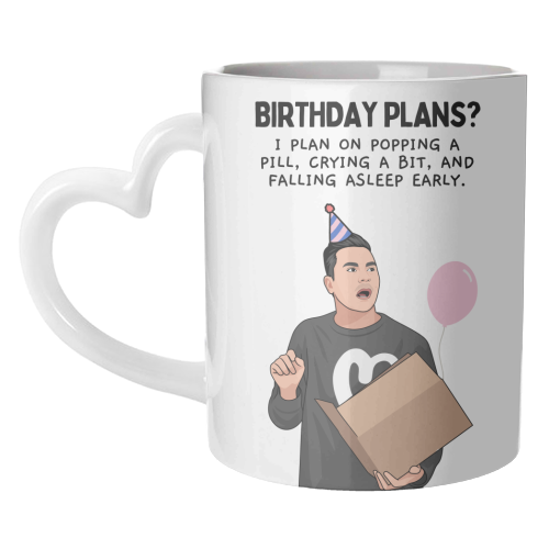 Birthday Plans? Crying And Sleeping Early Funny Introvert Quote - unique mug by Sundiva Designs