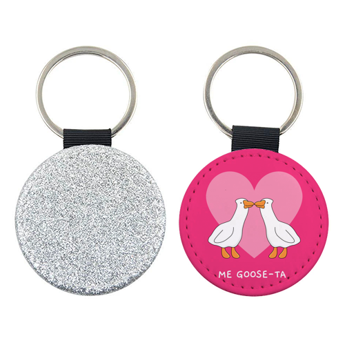 Me Goose-ta Funny Goose Couple Pun Quote - keyring by Sundiva Designs