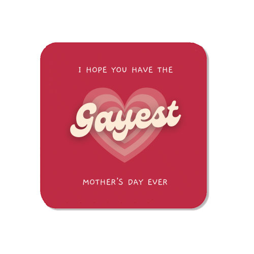 Have The Gayest Mother's Day Ever Pride Celebration Quote - Magnet by Sundiva Designs
