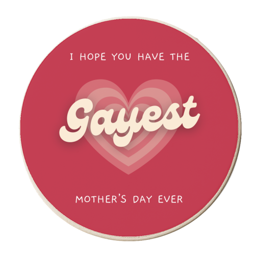 Have The Gayest Mother's Day Ever Pride Celebration Quote - personalised beer coaster by Sundiva Designs