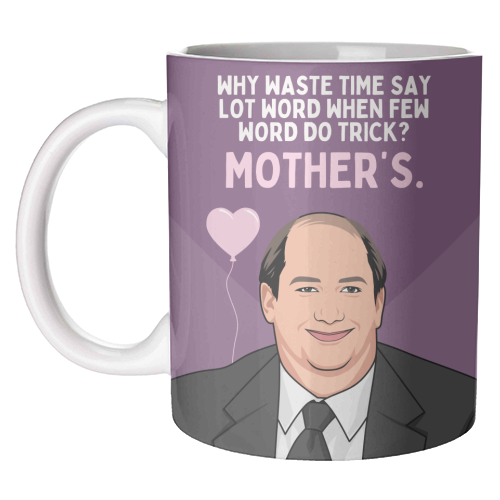 Why Waste Time Say Lot Word Mother's Funny Minimal Quote - unique mug by Sundiva Designs