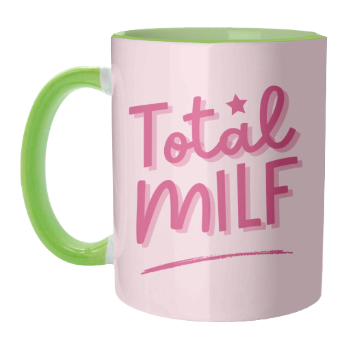 Total MILF Bold Cheeky Statement Quote - unique mug by Sundiva Designs