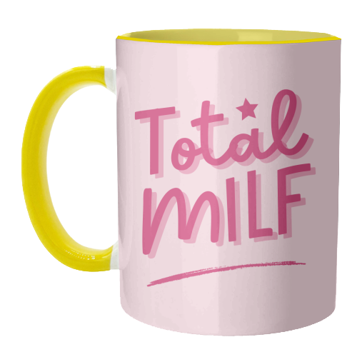 Total MILF Bold Cheeky Statement Quote - unique mug by Sundiva Designs