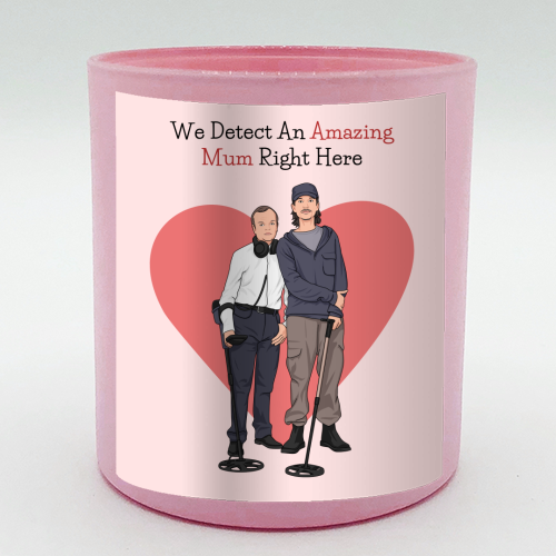 We Detect An Amazing Mum Right Here Funny Quote - scented candle by Sundiva Designs