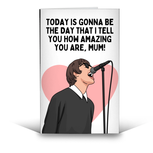 Today Is Gonna Be The Day Mum Funny Britpop Inspired Quote - funny greeting card by Sundiva Designs