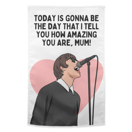 Today Is Gonna Be The Day Mum Funny Britpop Inspired Quote - funny tea towel by Sundiva Designs