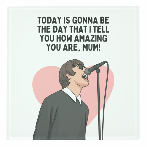 Today Is Gonna Be The Day Mum Funny Britpop Inspired Quote - personalised beer coaster by Sundiva Designs