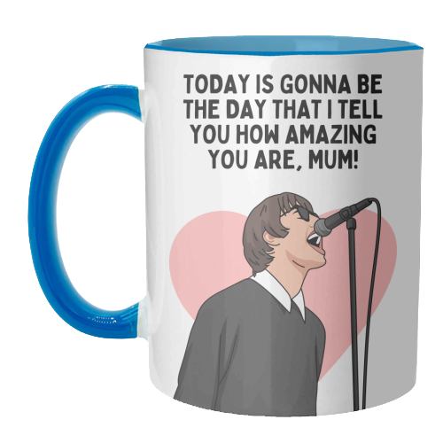 Today Is Gonna Be The Day Mum Funny Britpop Inspired Quote - unique mug by Sundiva Designs