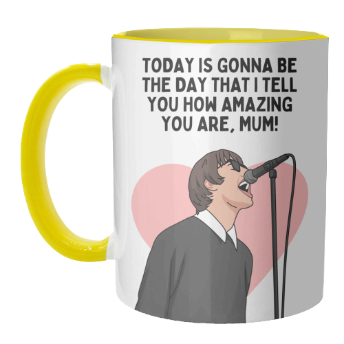 Today Is Gonna Be The Day Mum Funny Britpop Inspired Quote - unique mug by Sundiva Designs