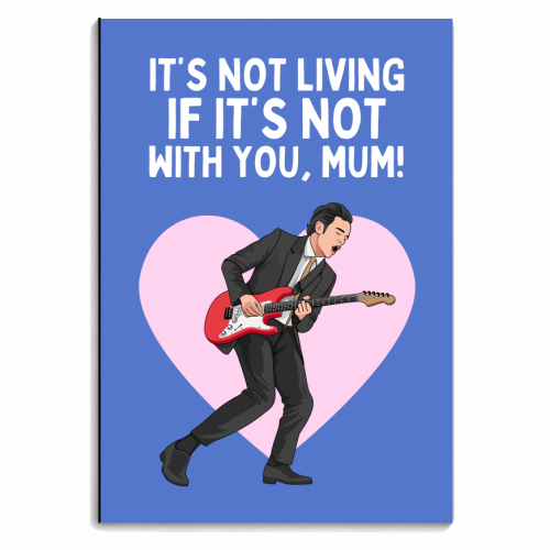 It's Not Living If It's Not With You Mum Indie Lyric Inspired Quote - personalised A4, A5, A6 notebook by Sundiva Designs