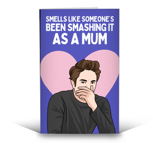 Smells Like Someone's Been Smashing It As A Mum Funny Meme - funny greeting card by Sundiva Designs