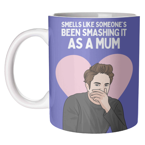Smells Like Someone's Been Smashing It As A Mum Funny Meme - unique mug by Sundiva Designs