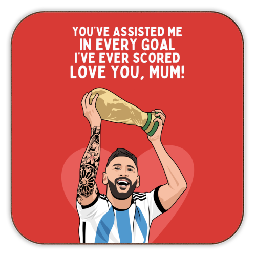 You've Assisted Me In Every Goal I've Ever Scored Mum Messi Football Quote - personalised beer coaster by Sundiva Designs