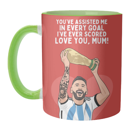 You've Assisted Me In Every Goal I've Ever Scored Mum Messi Football Quote - unique mug by Sundiva Designs