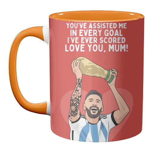 You've Assisted Me In Every Goal I've Ever Scored Mum Messi Football Quote - unique mug by Sundiva Designs