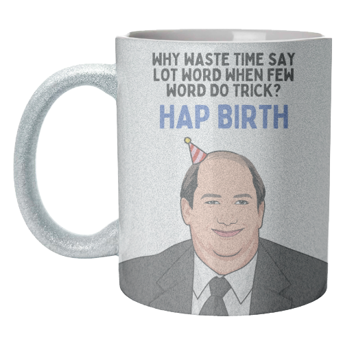 Few Word Do Trick Hap Birth Funny Minimal Birthday - unique mug by Sundiva Designs