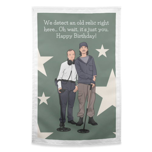 We Detect An Old Relic Right Here Funny Birthday Quote - funny tea towel by Sundiva Designs