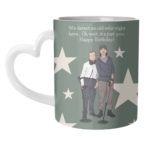 We Detect An Old Relic Right Here Funny Birthday Quote - unique mug by Sundiva Designs
