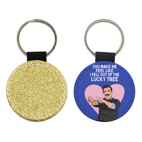 You Make Me Feel Like I Fell Out Of The Lucky Tree Funny Quote - keyring by Sundiva Designs