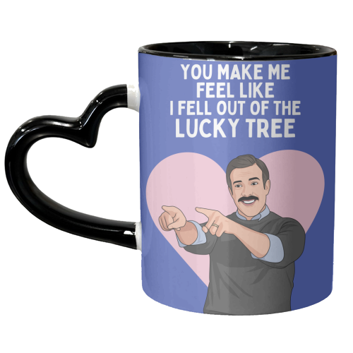 You Make Me Feel Like I Fell Out Of The Lucky Tree Funny Quote - unique mug by Sundiva Designs