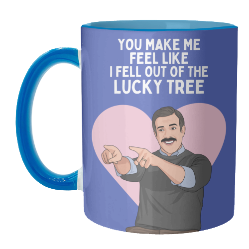 You Make Me Feel Like I Fell Out Of The Lucky Tree Funny Quote - unique mug by Sundiva Designs