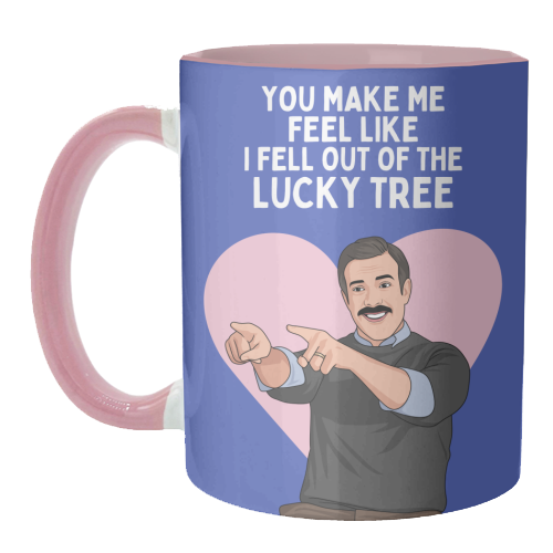 You Make Me Feel Like I Fell Out Of The Lucky Tree Funny Quote - unique mug by Sundiva Designs