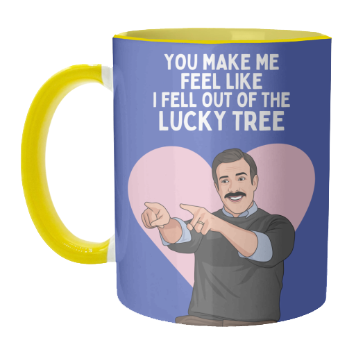 You Make Me Feel Like I Fell Out Of The Lucky Tree Funny Quote - unique mug by Sundiva Designs