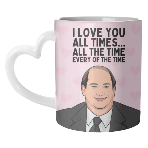 I Love You All The Time Every Of The Time Funny Romantic - unique mug by Sundiva Designs