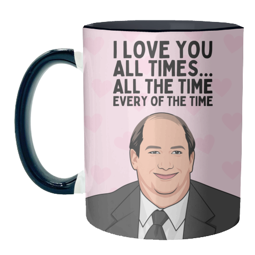 I Love You All The Time Every Of The Time Funny Romantic - unique mug by Sundiva Designs