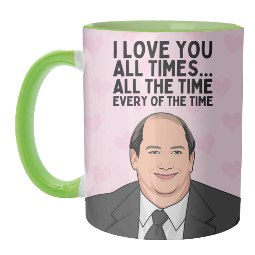 I Love You All The Time Every Of The Time Funny Romantic - unique mug by Sundiva Designs