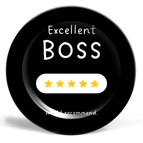 Excellent Boss Would Recommend Five Star Funny Quote - ceramic dinner plate by Sundiva Designs