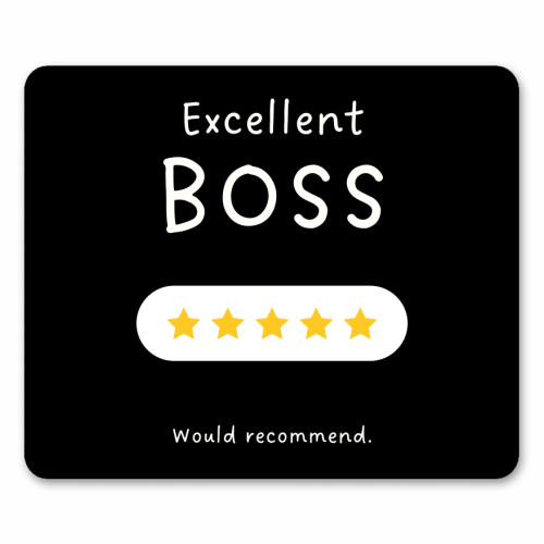 Excellent Boss Would Recommend Five Star Funny Quote - mouse mat by Sundiva Designs